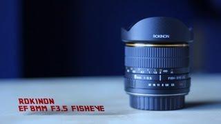 Rokinon 8mm Fisheye Unboxing