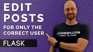 Only Allow Correct User To Edit Posts - Flask Fridays #30