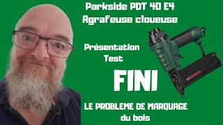 Fini le problème de marques sur le bois avec la Parkside PDT 40 E4 Agrafeuse cloueuse pneumatique