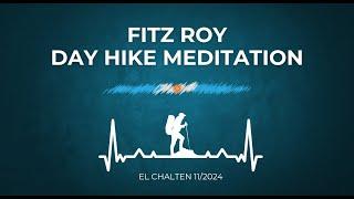 Day hike meditation.  Fitz Roy.  El Chalten.