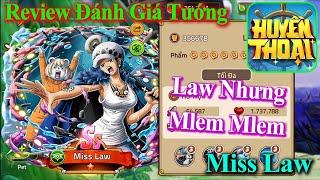 Huyền Thoại Hải Tặc | Review Đánh Giá Tướng Mới Miss Law, Hỏi Chấm Từ Nhà Phát Hành?