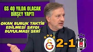 GALATASARAY BEŞİKTAŞ MAÇI İLKER YAĞCIOĞLU GS ÇOK BÜYÜK İŞLER YAPIYOR