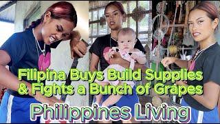  Filipina Buys Building Supplies, Door & Fights Grapes! OFF GRID ISLAND FAMILY PHILIPPINES LIVING