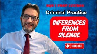 SQE 1 - Inferences From Silence - s34, 35, 36, 37 and 38 - Criminal Practice