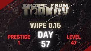 Tarkov Wipe 0.16 Day 57! Prestige 1 - Level 47!