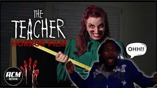 THE TEACHER SHORT HORROR FILM(REACTION!!!!)