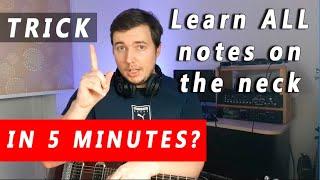 Secret how to learn all notes on the guitar IN 5 MINUTES