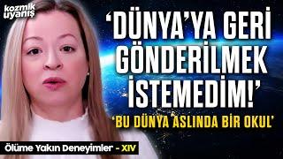 Dünya Ruhlarımız İçin Bir Okul | Ölüme Yakın Deneyimler