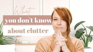 What Psychologists Know About Your Clutter That You Don't 