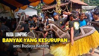 Aktrasi kuda lumping ngeri nya banyak yang kesurupan||Pandeglang Banten