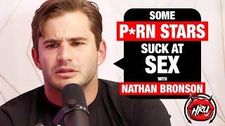 Some Prn Stars Suck at Sex with Nathan Bronson