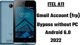 Itel A11 Gmail Account (frp) bypass without PC, Android 6.0. 2022