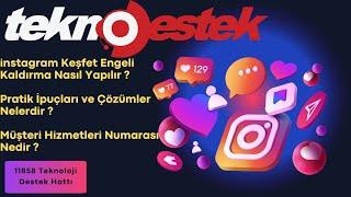 instagram Keşfet Engeli Kaldırma Nasıl Yapılır ? Pratik İpuçları ve Çözümler Nelerdir ?