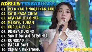 RELA KAU TINGGALKAN AKU - SATU RASA CINTA - APAKAH ITU CINTA - MERAYU TUHANOM ADELLA TERBARU 2024.