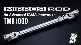 TAMA MIRROR ROD (TMR1000)