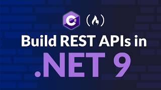 Build REST APIs in .NET 9 – Full Course for Beginners