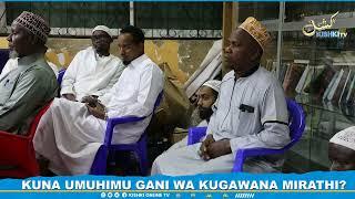 KUNA UMUHIMU GANI WA KUGAWANA MIRATHI? SHORT CLIP / SHEIKH ABDULQADIR AL-AHDAL