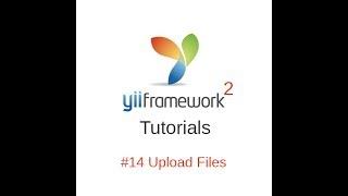 Yii2 Tutorials #14 - Uploading files