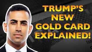 Trump Gold Card: BIG Changes Coming...