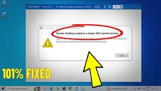 Docker Desktop requires a newer WSL kernel version in Windows | How To Fix docker desktop Error 