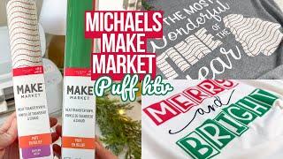 I TESTED MICHAELS MAKE MARKET PUFF HTV (HEAT TRANSFER VINYL) + FUN NEW CHRISTMAS DESIGN