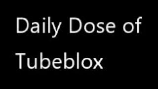 Daily Dose of Tubeblox