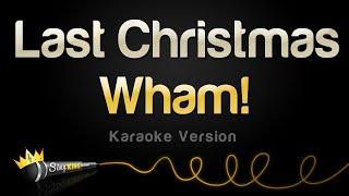 Wham! - Last Christmas (Single Edit) (Karaoke Version)