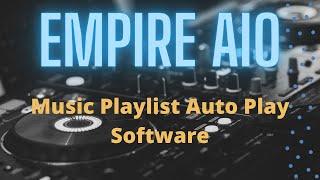 Empire AIO Software - Music Bot Auto Play Your Music Playlists