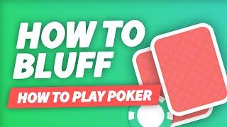 How to Bluff l Bluffing I How to Play Poker | 2024 (Updated)