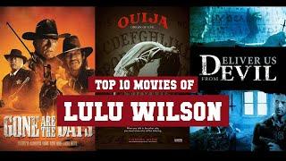 Lulu Wilson Top 10 Movies | Best 10 Movie of Lulu Wilson