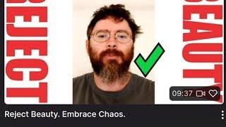 Reject Beauty. Embrace Chaos.