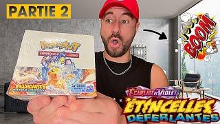 PARTIE 2 DE CETTE OUVERTURE LÉGENDAIRE D'UNE DISPLAY POKÉMON ÉTINCELLES DÉFERLANTES EV08 ! 