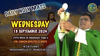 WEDNESDAY HOLY MASS | 18 SEPTEMBER 2024 | 24TH WEEK IN ORDINARY TIME II by Fr  Simon MSFS #holymass