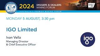 2024 | IGO Limited | Ivan Vella | Diggers & Dealers