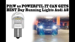 Most powerful DRL: Philips P21W Xtreme Ultinon GEN2 6000k Day Running Lights to Audi A8 headlights