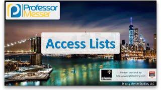 Access Lists - CompTIA Network+ N10-006 - 3.3