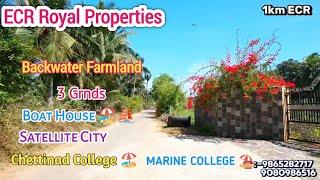  14313 GRND BUDGET BACKWATER FARMLAND SALE CHENNAI ECRMAHABALIPURAM RESORTSMART CITY ️MR.ASHI