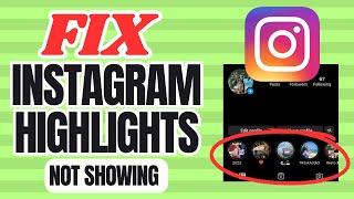 How To Fix Instagram Highlights Disappeared | WHY ARE MY INSTAGRAM HIGHLIGHTS NOT SHOWING?