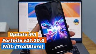 Update iPA Fortnite v31.20.0 With (TrollStore)