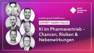 inside good healthcare: KI im Pharmavertrieb – Chancen, Risiken & Nebenwirkungen