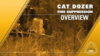 Cat® Fire Suppression Dozer Introduction and Features Overview