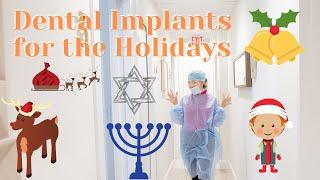 Dental Implants for the Holidays - The Implant Dentist