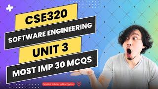 Software Engineering | CSE320 | UNIT 3 | Most IMP Top 30 MCQs