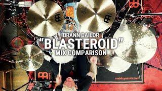 Meinl Cymbals - Brann Dailor - "Blasteroid" Mix Comparison