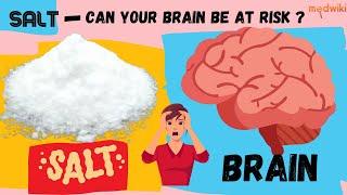 How Salt Can Affect Your Brain Function and Memory