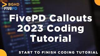 Creating a FivePD Callout in 2023! Full Start to Finish Tutorial!