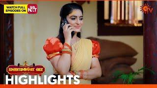 Manamagale Vaa - Highlights | 21 Oct 2024 | Tamil Serial | Sun TV