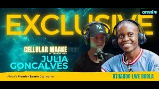 Cellular Maake interviews Julia Goncalves