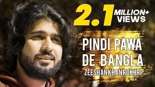 Pindi Pawa Daay Bangla New Song Zeeshan Rokhri Latest Song 2021