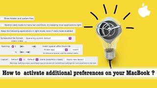 How to activate additional preferences on your MacBook ?